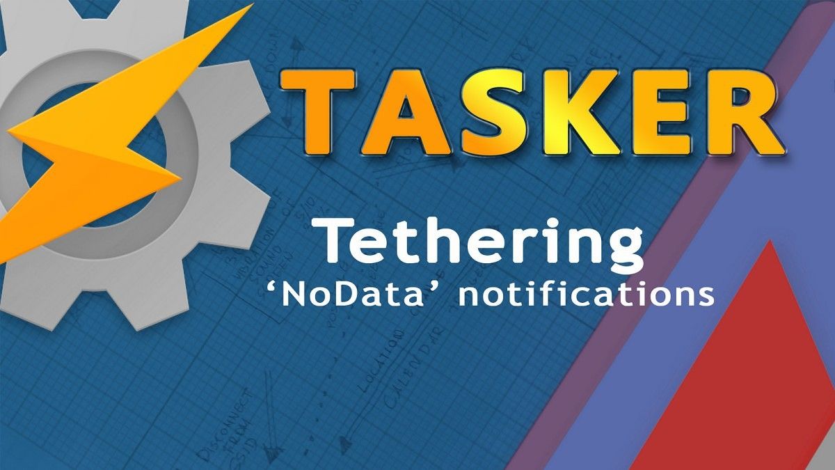 Use Tasker to Notify your Tethered Devices lose Access