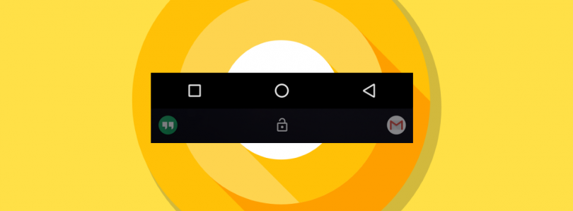 Android Oreo Customize the Navigation Bar and Customize Lockscreen Shortcuts
