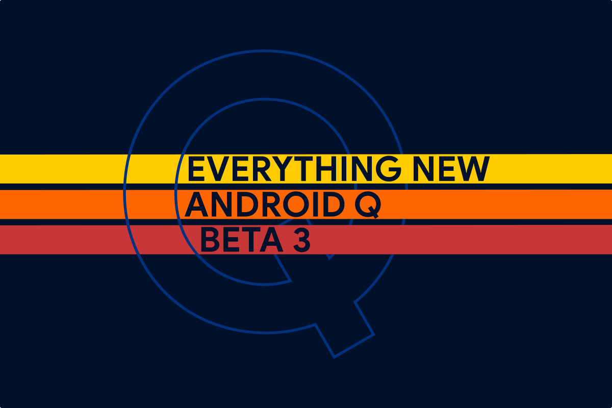 Android Q beta 3 everything new