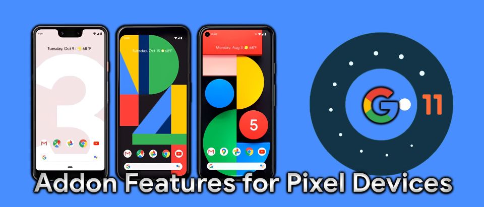 Addon Features For Google Pixel Devices