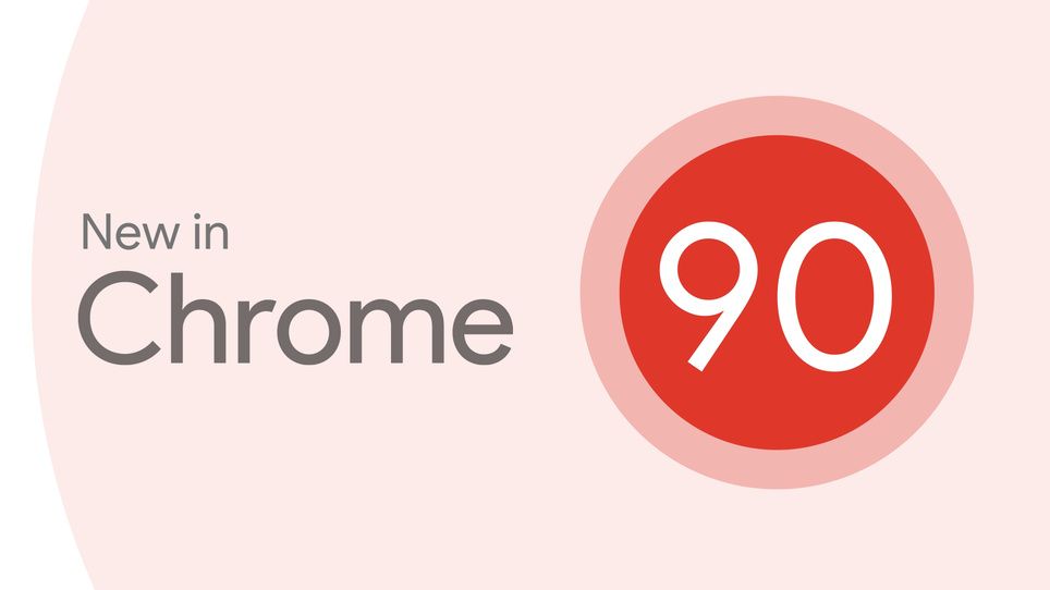 Cover image of Chrome 90 stable release