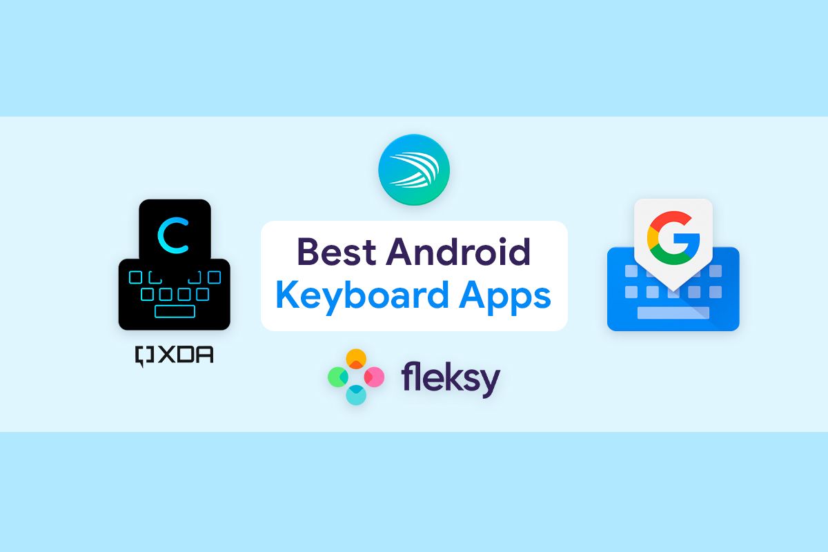 These are the best keyboard apps for Android in 2022: Gboard, Swiftkey,  Chrooma, and more!