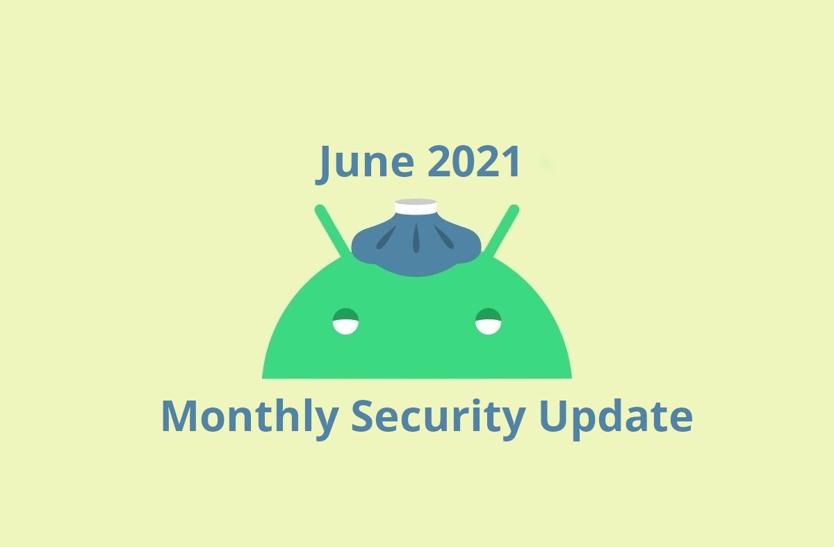 June 2021 security update goes live for Google Pixel phones