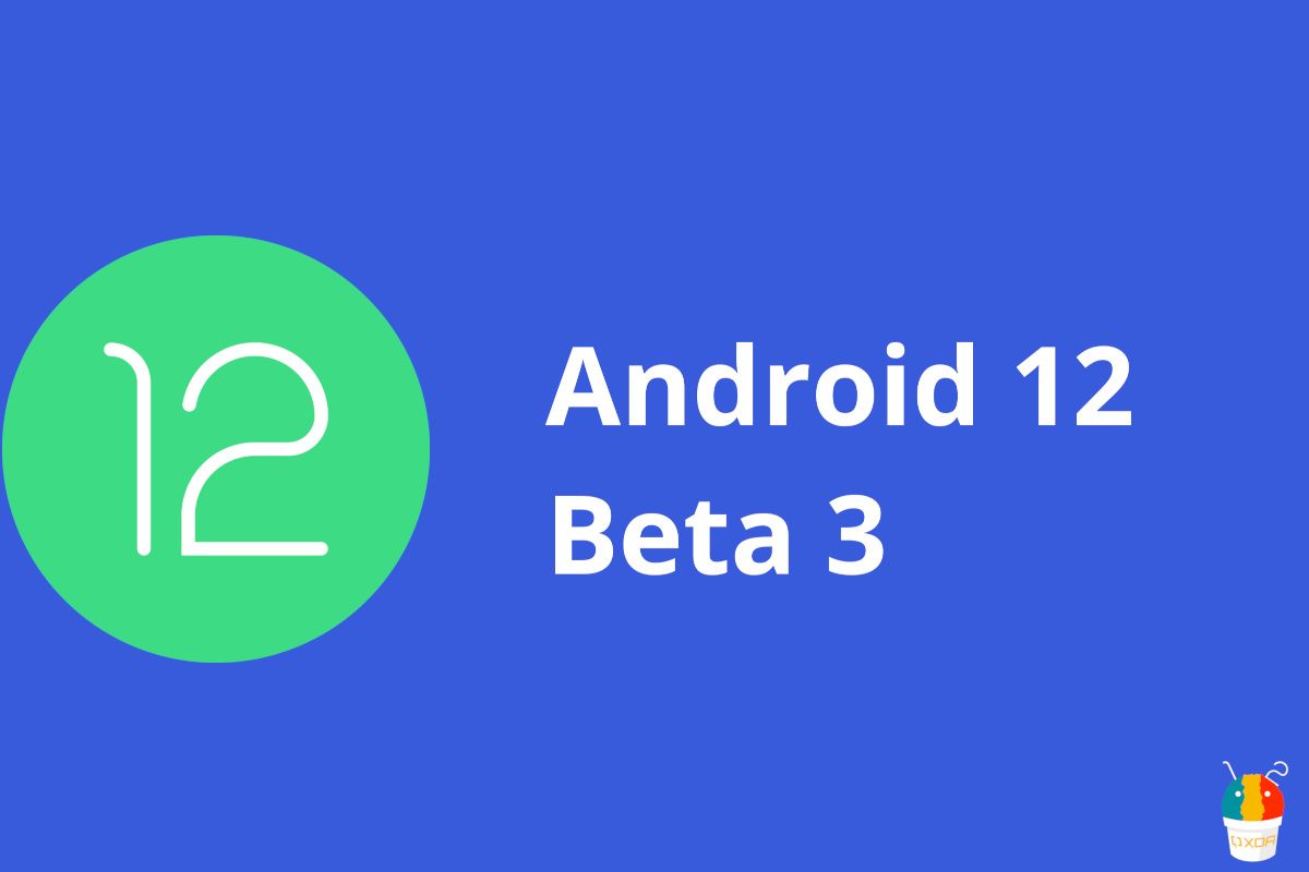 Android 12 Beta 3 featured image