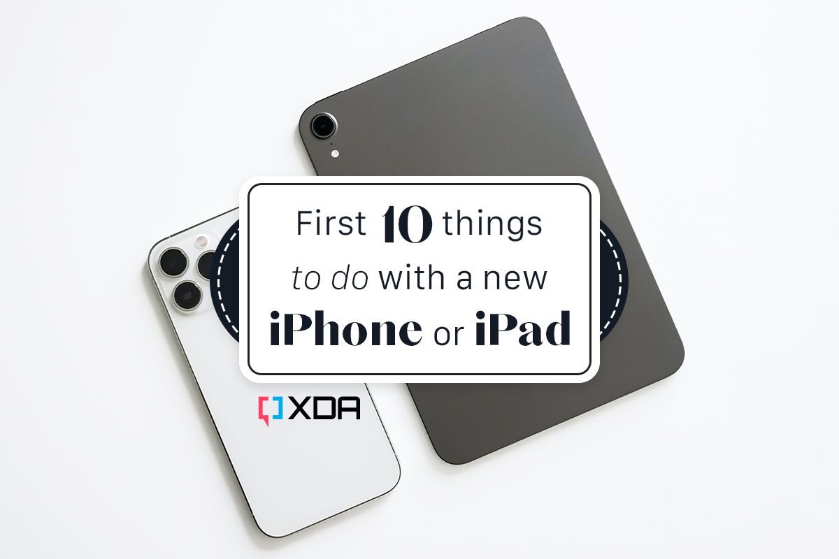 First 10 things to do with a new iPhone or iPad