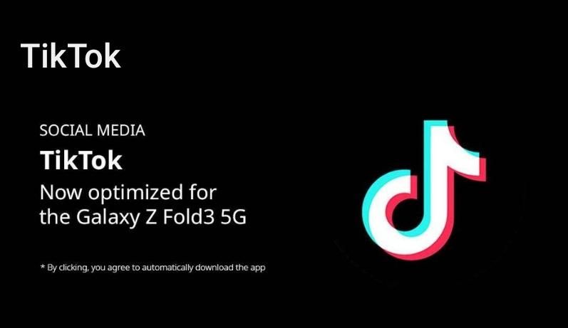 A banner with text that reads: TikTok has been optimized for Galaxy Z Fold 3