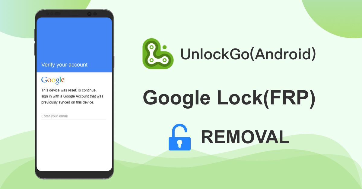 How to Easily Bypass Samsung FRP with UnlockGo