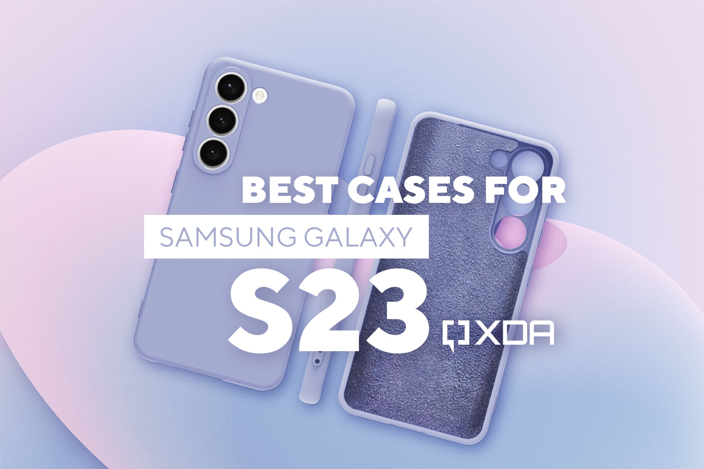 Best cases for Samsung Galaxy S23.