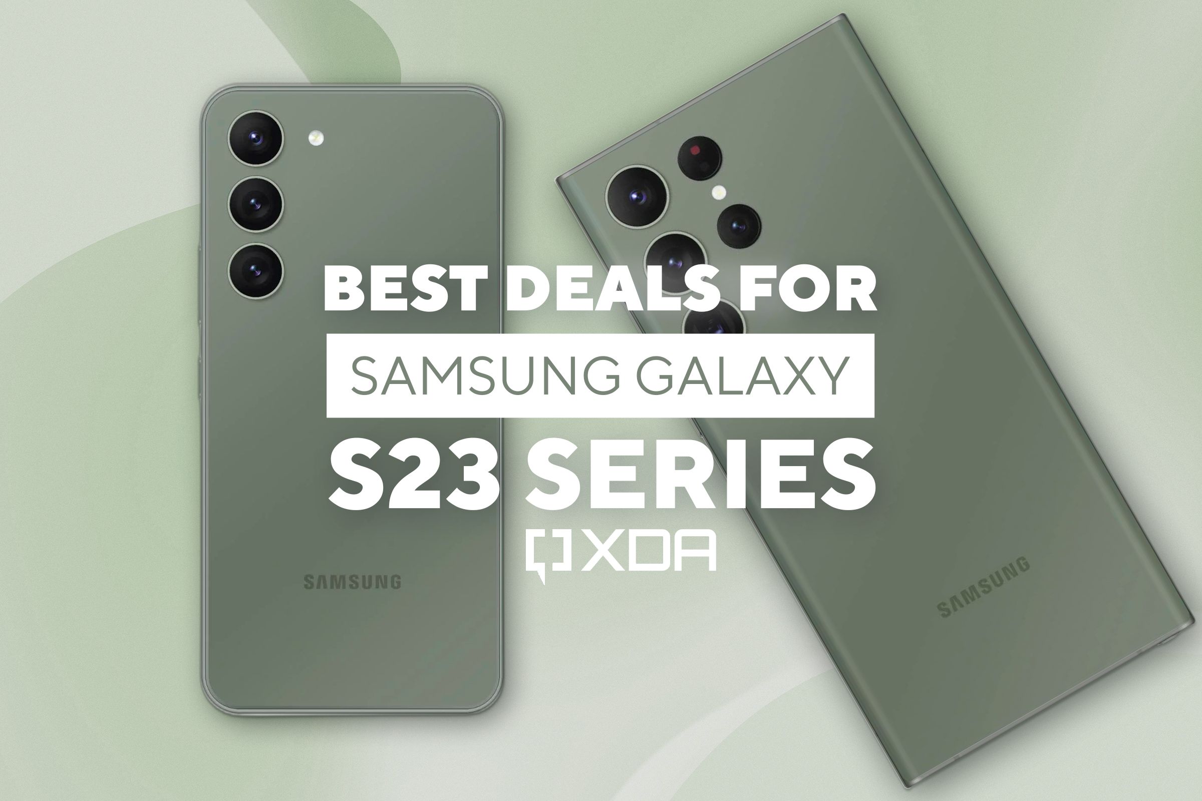Best deals for Samsung Galaxy S23 series.