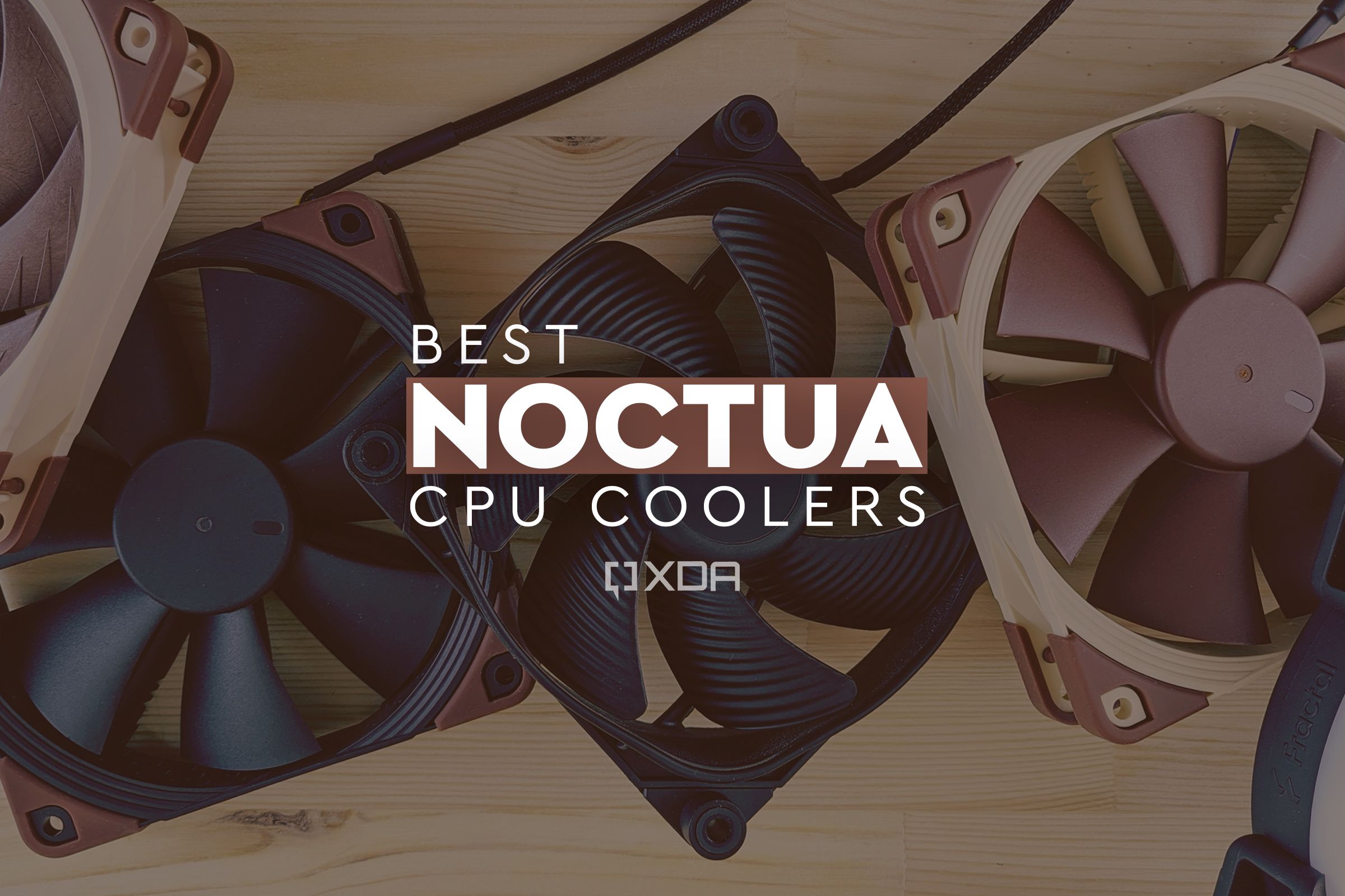 Best Noctua CPU coolers in 2024