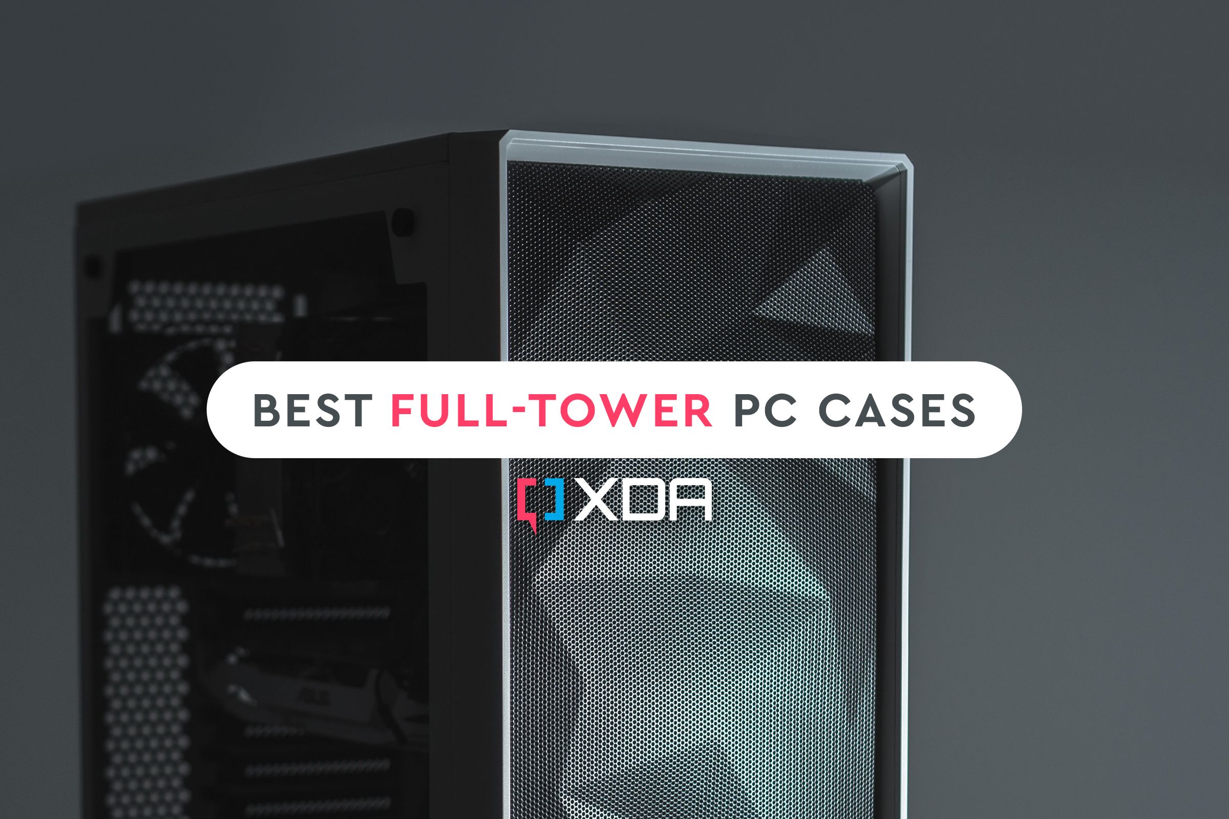 Full Tower PC Cases
