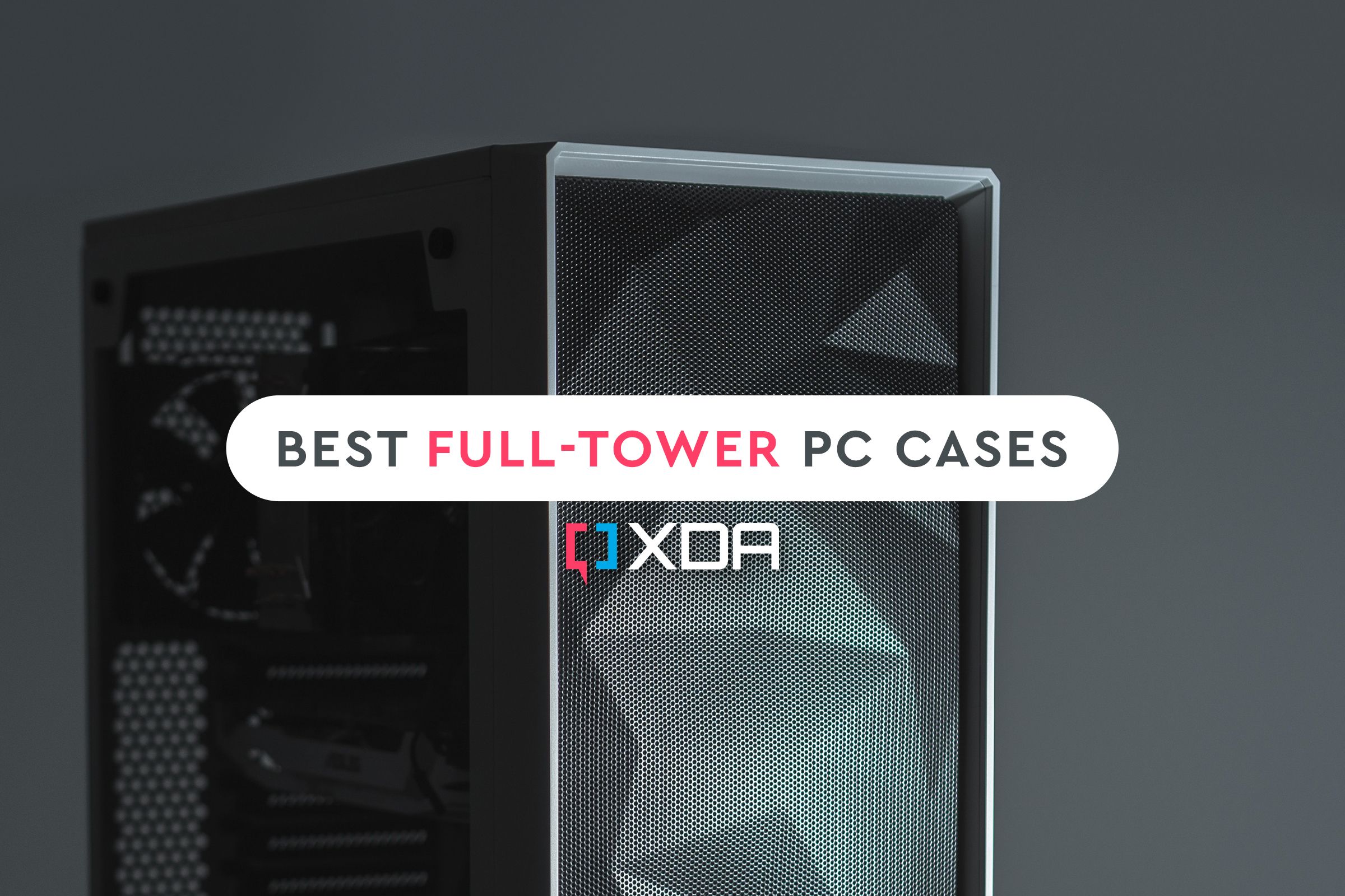 The Best PC Tower Cases