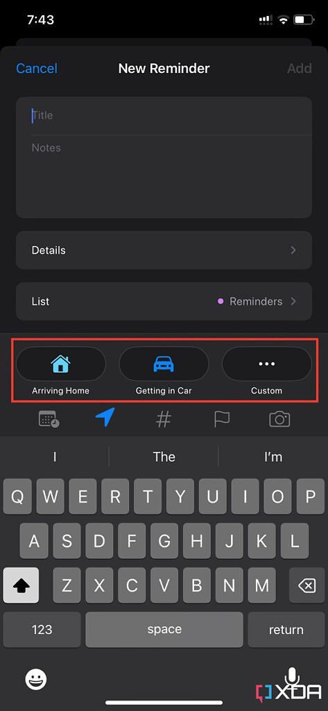arriving home, getting in car, and custom buttons in the reminder on iOS