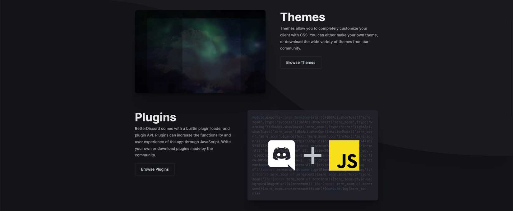 Better Discord is a custom Discord client with plugin and theme support