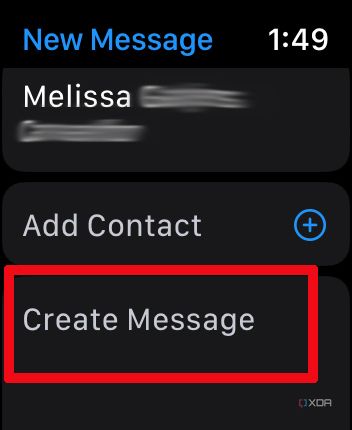 Apple Watch Message app showing a contact name and Create Message highlighted.